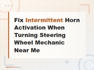 Fix Intermittent Horn Activation When Turning Steering Wheel | Horn Circuit Troubleshooting